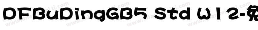 DFBuDingGB5 Std W12字体转换